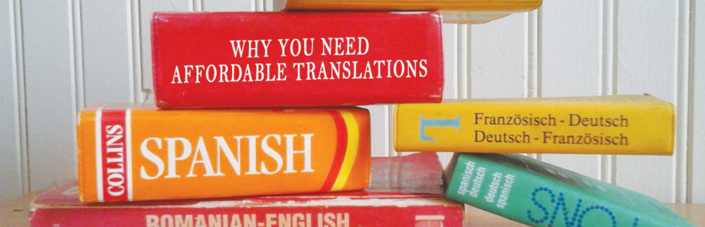 Book with title of 'Why you need affordable translations' stacked on its sides along with other books