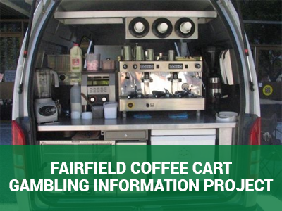 Fairfield coffee cart gambling information project