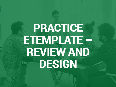 Practice E-template review and design